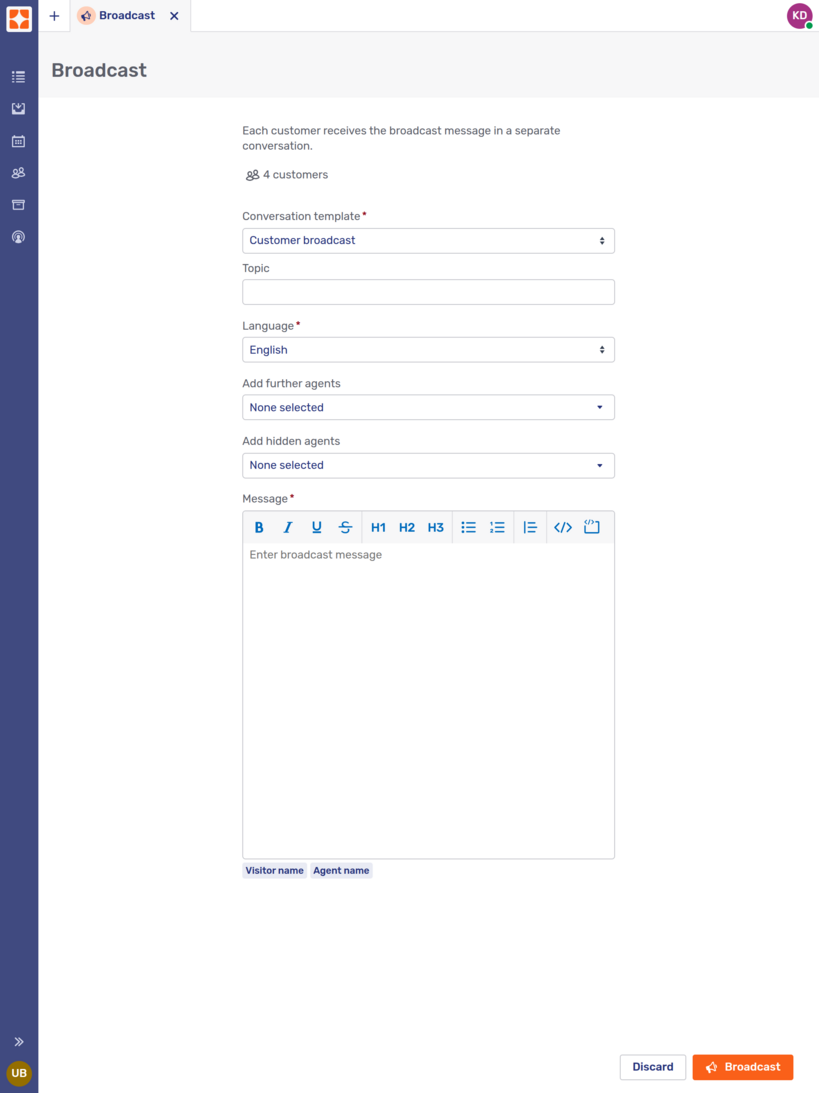 Broadcast form for customer broadcasts