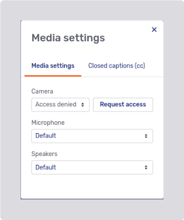 Media settings dialog with *Request access* button for the camera